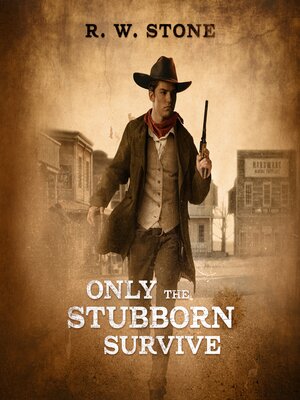 cover image of Only the Stubborn Survive
